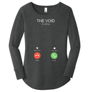 The Void Is Calling Women's Perfect Tri Tunic Long Sleeve Shirt