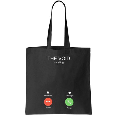 The Void Is Calling Bag