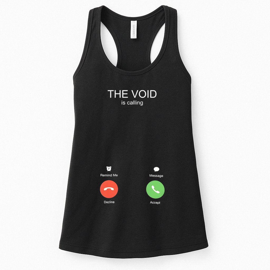 The Void Is Calling Womens Tank Top