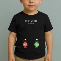 The Void Is Calling Toddler T-Shirt