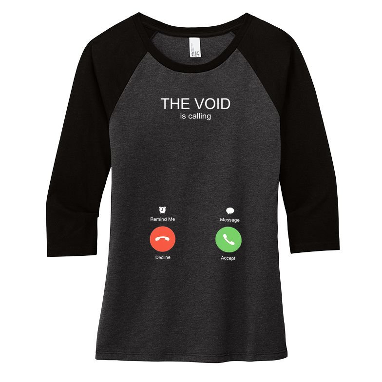 The Void Is Calling Women's Tri-Blend 3/4-Sleeve Raglan Shirt