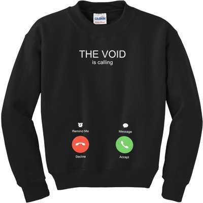 The Void Is Calling Kids Sweatshirt