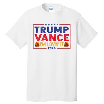 Trump Vance IM Lovin It Hamburger 2024 Tall T-Shirt