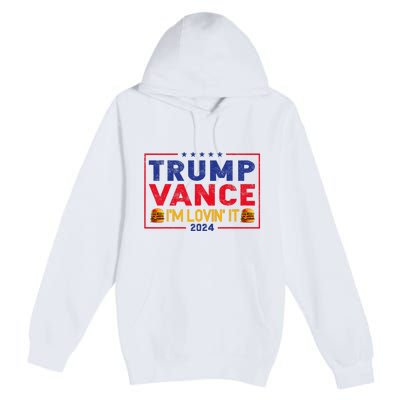 Trump Vance IM Lovin It Hamburger 2024 Premium Pullover Hoodie