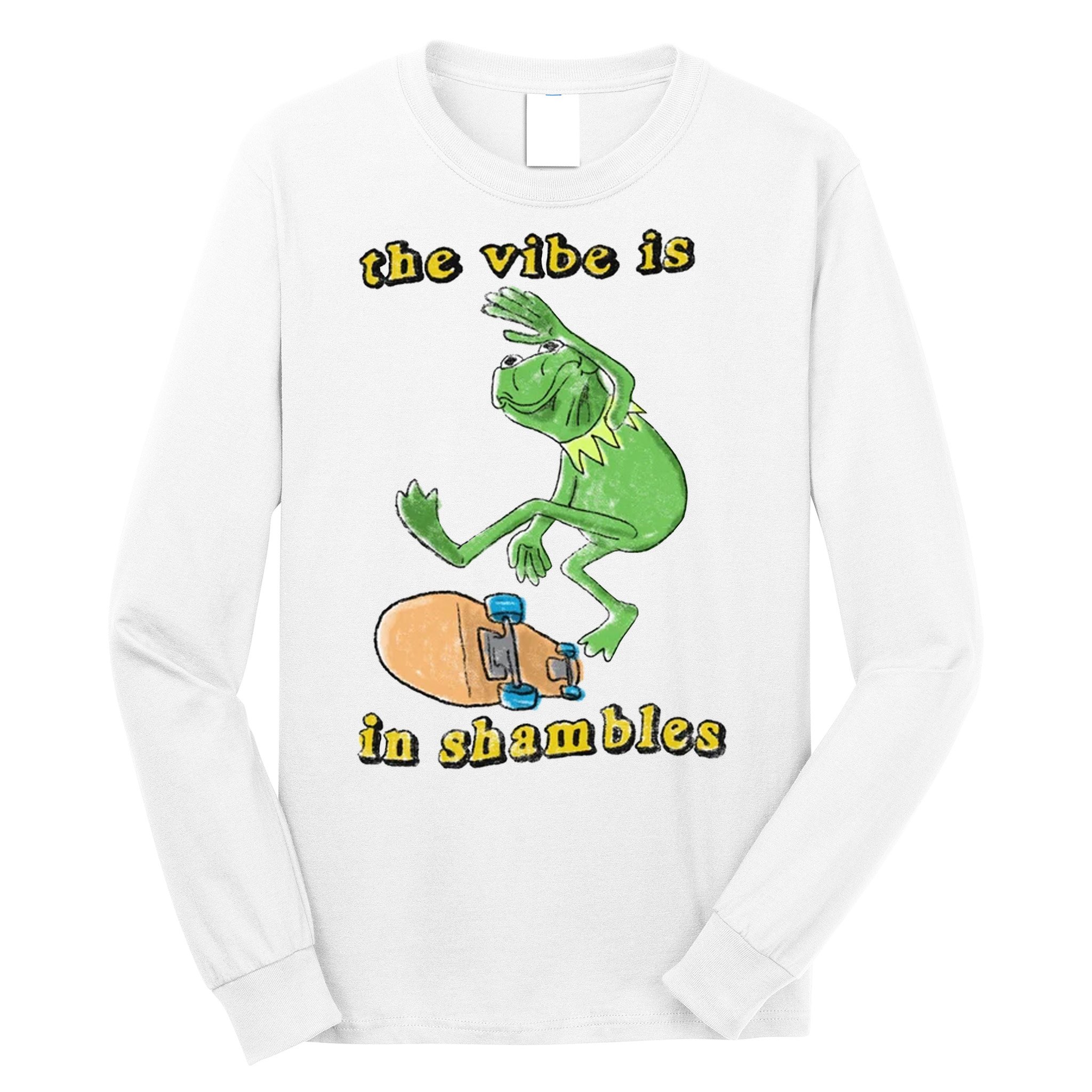 The Vibe Is In Shambles Long Sleeve Shirt