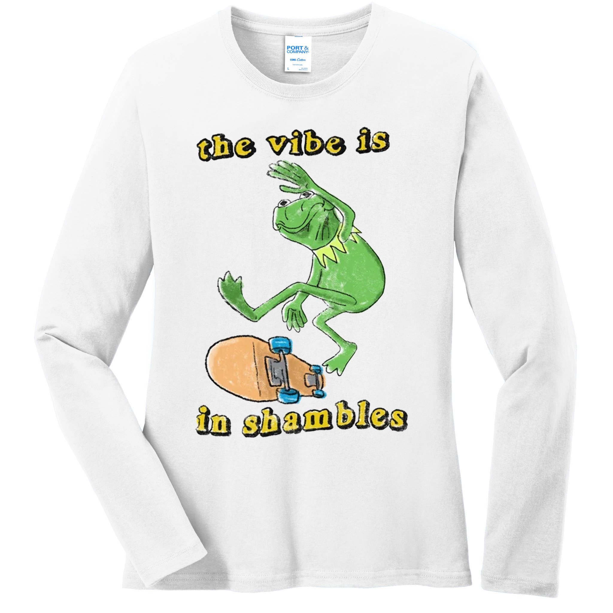 The Vibe Is In Shambles Ladies Long Sleeve Shirt