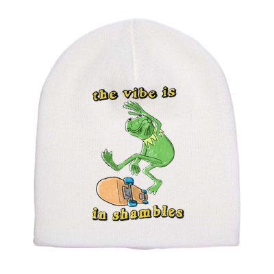 The Vibe Is In Shambles Short Acrylic Beanie