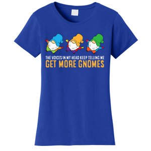 The Voices In My Head Keep Telling Me Get More Gnomes Gift Women's T-Shirt