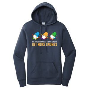 The Voices In My Head Keep Telling Me Get More Gnomes Gift Women's Pullover Hoodie