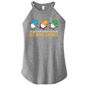 The Voices In My Head Keep Telling Me Get More Gnomes Gift Women's Perfect Tri Rocker Tank