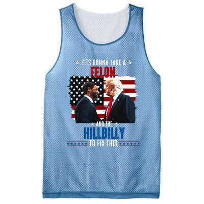 Trump Vance ItS Gonna Take A Felon And A Hillbilly To Fix Mesh Reversible Basketball Jersey Tank