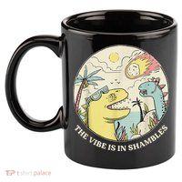 The Vibe Is In Shambles 11oz C Handle Ceramic Mug