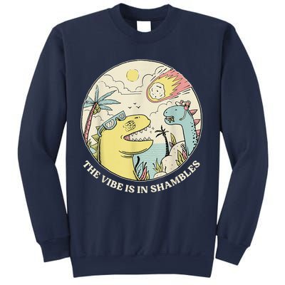 The Vibe Is In Shambles Sweatshirt