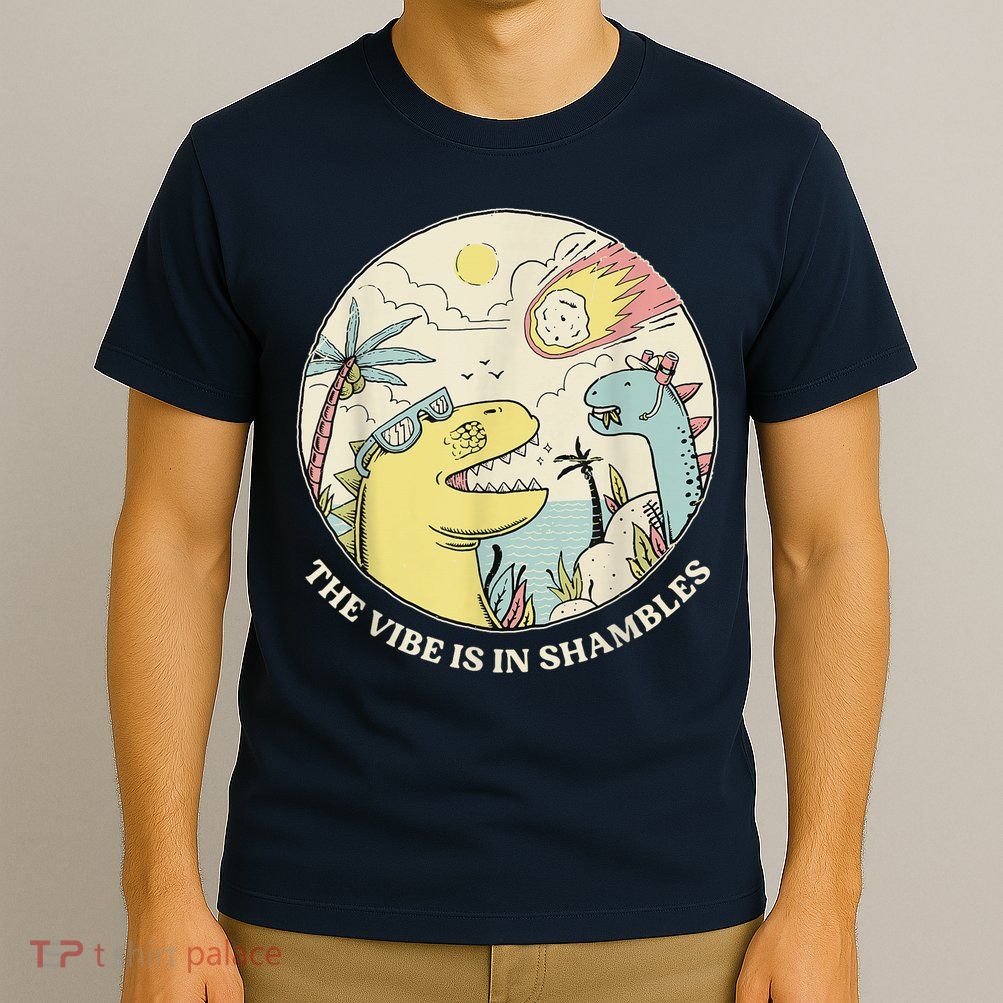 The Vibe Is In Shambles T-Shirt