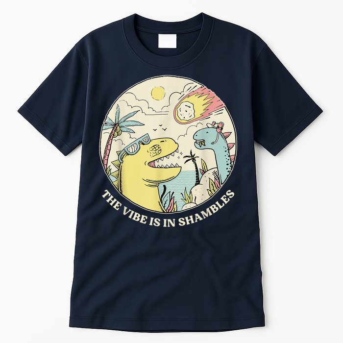 The Vibe Is In Shambles Tall T-Shirt