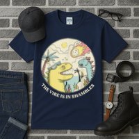 The Vibe Is In Shambles Tall T-Shirt