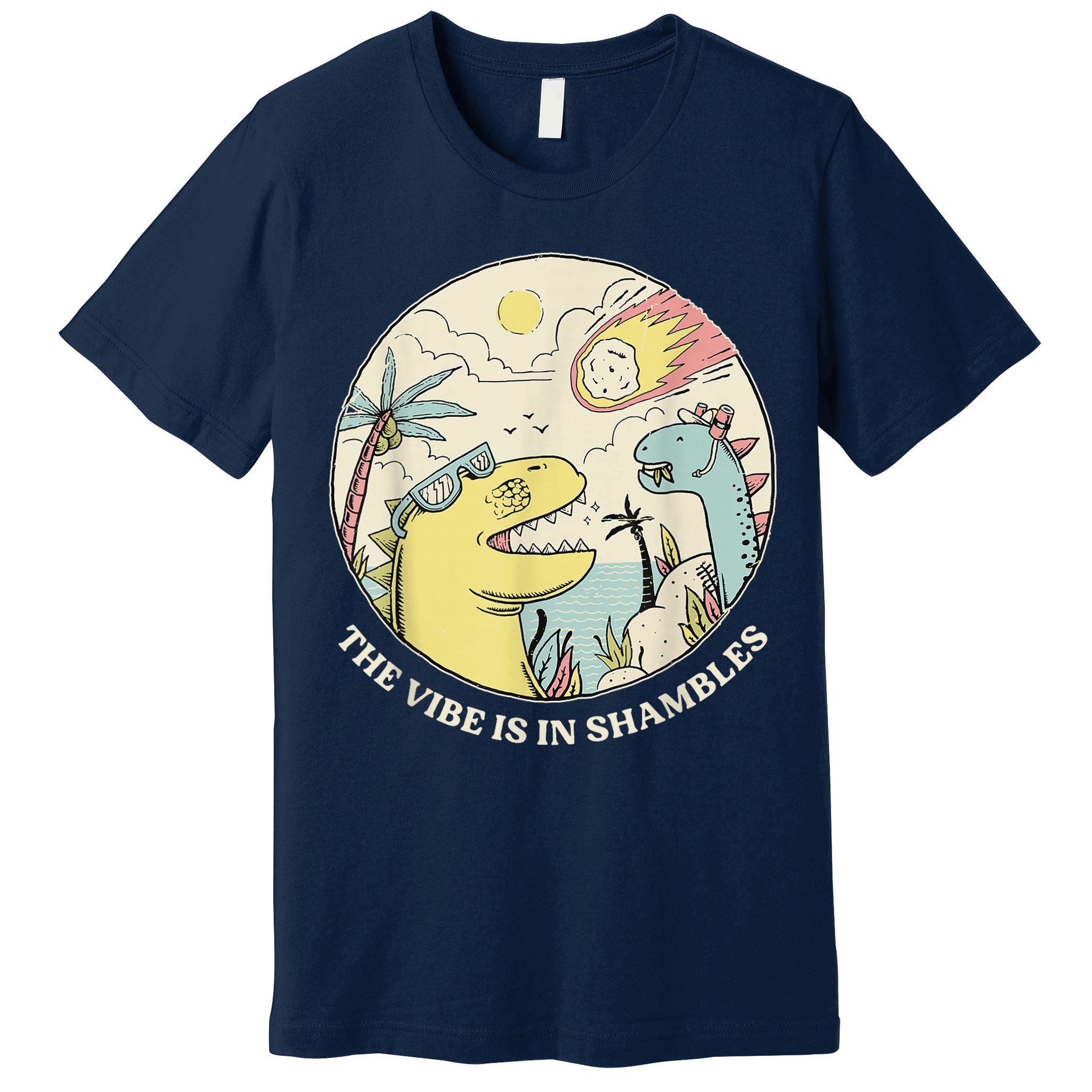The Vibe Is In Shambles Premium T-Shirt