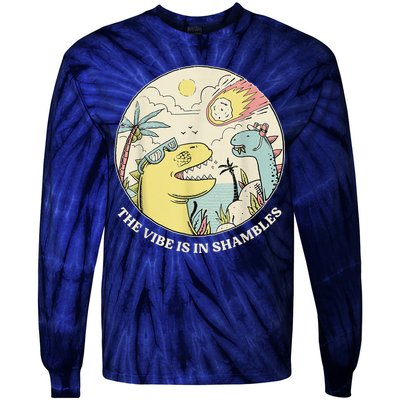 The Vibe Is In Shambles Tie-Dye Long Sleeve Shirt