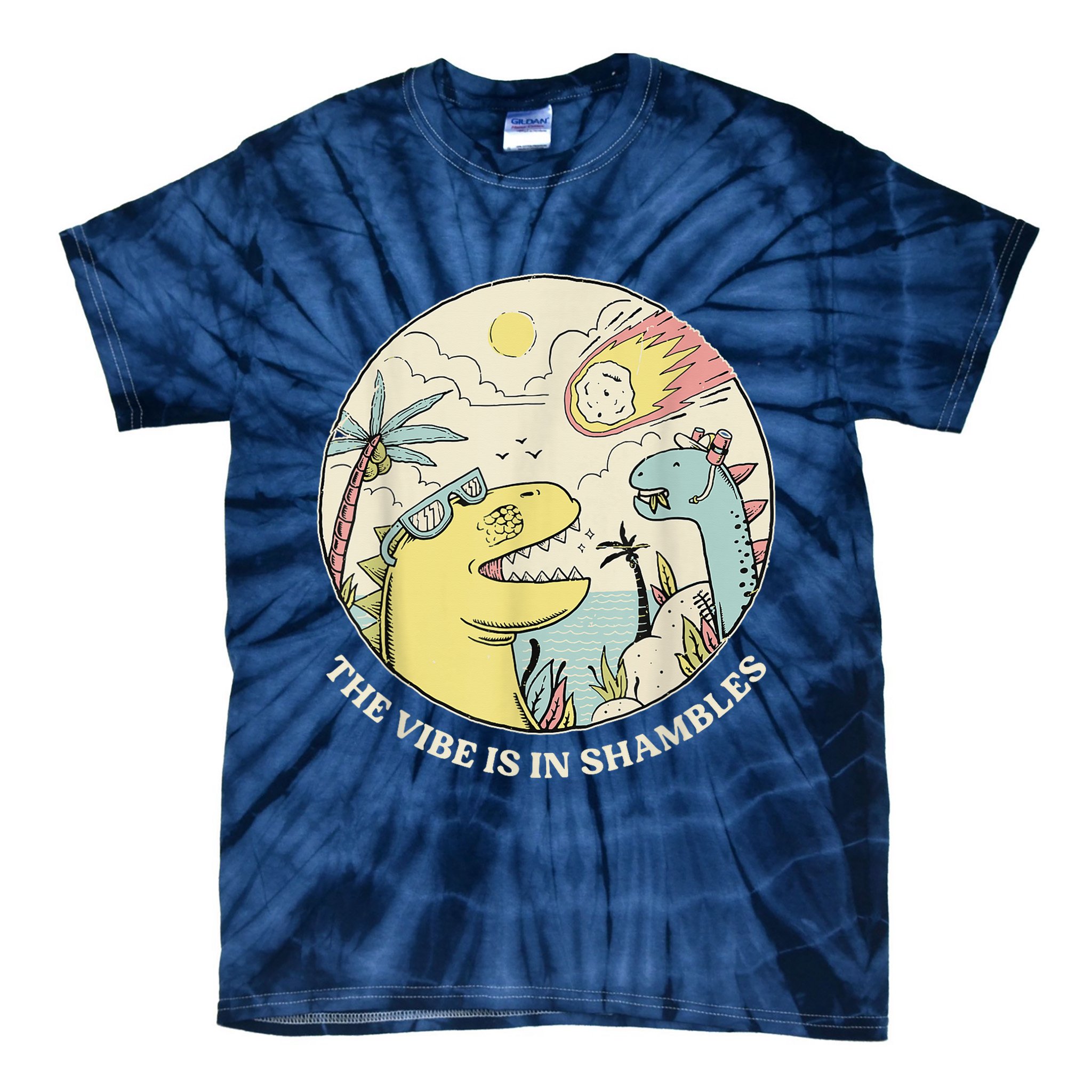 The Vibe Is In Shambles Tie-Dye T-Shirt