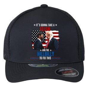 Trump Vance ItS Gonna Take A Felon And A Hillbilly To Fix Flexfit Unipanel Trucker Cap