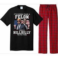 Trump Vance ItS Gonna Take A Felon And A Hillbilly To Fix Pajama Set