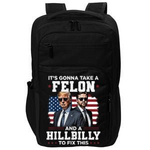 Trump Vance ItS Gonna Take A Felon And A Hillbilly To Fix This Impact Tech Backpack