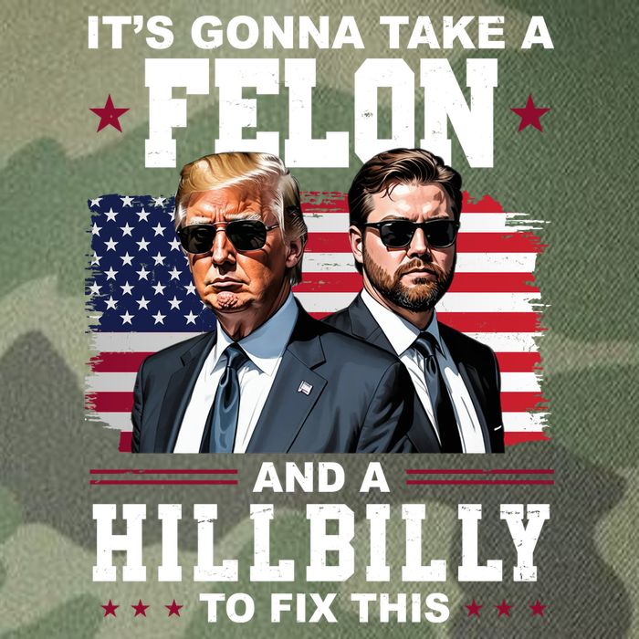 Trump Vance ItS Gonna Take A Felon And A Hillbilly To Fix Legacy Tie Dye Trucker Hat