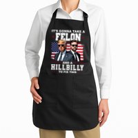 Trump Vance ItS Gonna Take A Felon And A Hillbilly To Fix Apron