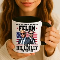 Trump Vance ItS Gonna Take A Felon And A Hillbilly To Fix Mug