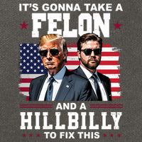 Trump Vance ItS Gonna Take A Felon And A Hillbilly To Fix Cotton Canvas Backpack