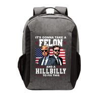Trump Vance ItS Gonna Take A Felon And A Hillbilly To Fix Vector Backpack