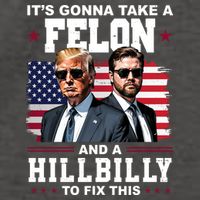 Trump Vance ItS Gonna Take A Felon And A Hillbilly To Fix Vector Backpack