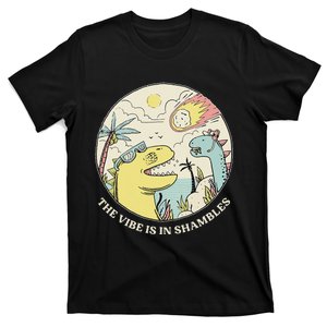 The Vibe Is In Shambles T-Shirt