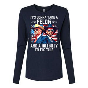 Trump Vance ItS Gonna Take A Felon And A Hillbilly To Fix Gift Womens Cotton Relaxed Long Sleeve T-Shirt