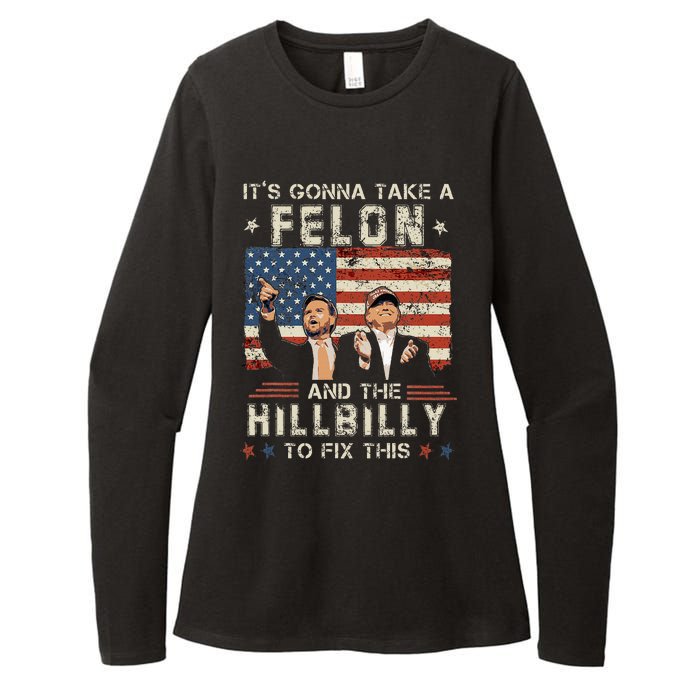 Trump Vance ItS Gonna Take A Felon And A Hillbilly To Fix Womens CVC Long Sleeve Shirt