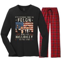 Trump Vance ItS Gonna Take A Felon And A Hillbilly To Fix Women's Long Sleeve Flannel Pajama Set 