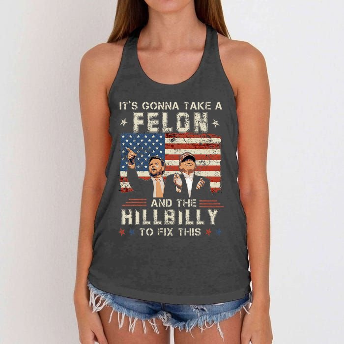 Trump Vance ItS Gonna Take A Felon And A Hillbilly To Fix Women's Knotted Racerback Tank