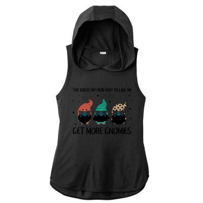 The Voices In My Head Keep Telling Me Get More Gnomes Gift Ladies PosiCharge Tri-Blend Wicking Draft Hoodie Tank