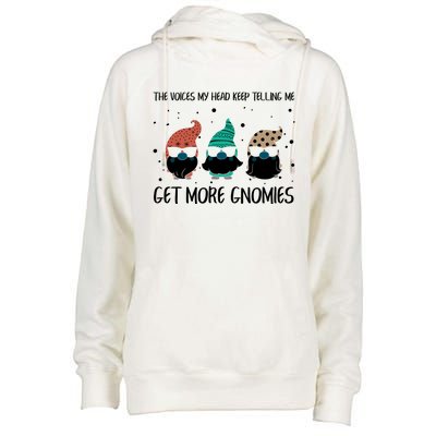 The Voices In My Head Keep Telling Me Get More Gnomes Gift Womens Funnel Neck Pullover Hood