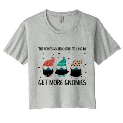 The Voices In My Head Keep Telling Me Get More Gnomes Gift Women's Crop Top Tee