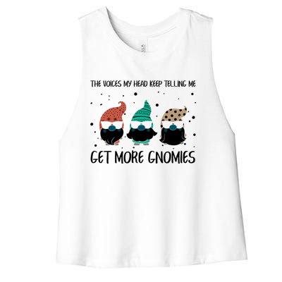 The Voices In My Head Keep Telling Me Get More Gnomes Gift Women's Racerback Cropped Tank