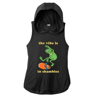 The Vibe Is In Shambles Ladies PosiCharge Tri-Blend Wicking Draft Hoodie Tank