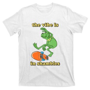 The Vibe Is In Shambles T-Shirt