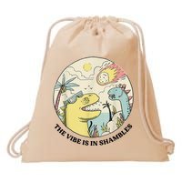 The Vibe Is In Shambles Drawstring Bag