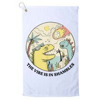 The Vibe Is In Shambles Golf Towel