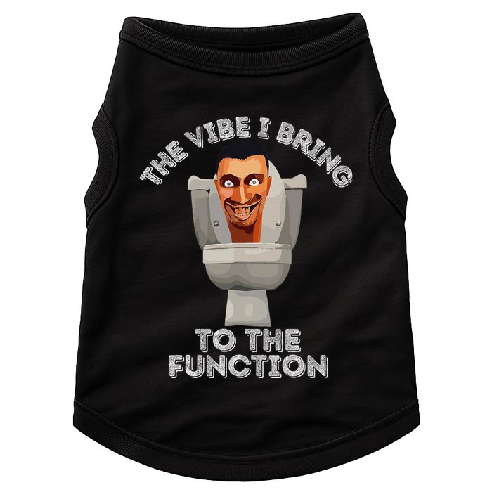 The Vibe I Bring To The Function Meme Skibid.I Toilet Meme Doggie Tank