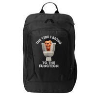 The Vibe I Bring To The Function Meme Skibid.I Toilet Meme City Backpack