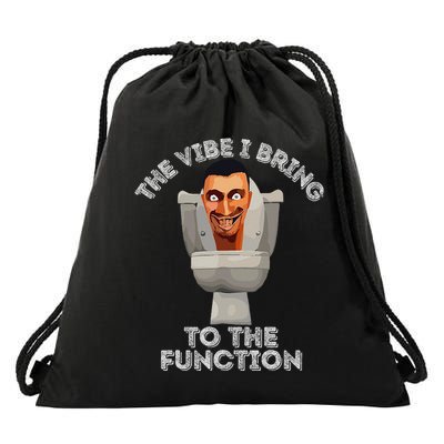 The Vibe I Bring To The Function Meme Skibid.I Toilet Meme Drawstring Bag