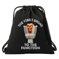 The Vibe I Bring To The Function Meme Skibid.I Toilet Meme Drawstring Bag
