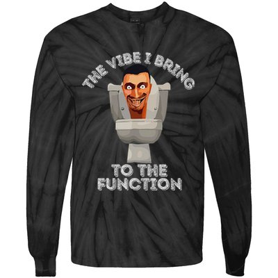 The Vibe I Bring To The Function Meme Skibid.I Toilet Meme Tie-Dye Long Sleeve Shirt
